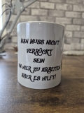 tasse-man-muss-nicht-verrueckt-sein-um-hier-zu-arbeiten