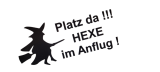 Autoaufkleber Platz da Hexe im Anflug