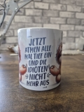 Jetzt Atmen Alle Mal Tief Ein | Lustige Bürotasse Geschenk